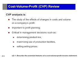 Cost-volume-profit (CVP) analysis