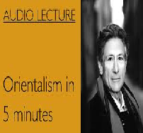 Summary and Critique of Edward Said Video