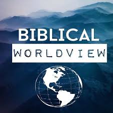 Biblical Worldview Essay