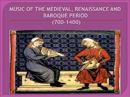 Music of the Renaissance, Baroque, Middle ages