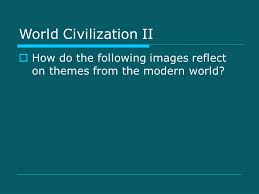 Themes in World Civilization