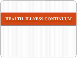 Human experience across the health-illness continuum