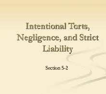 Liability of Negligence and Intentional Torts