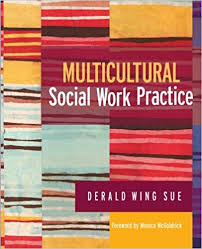 Multiculturalism and Diversity in Social Work Practice