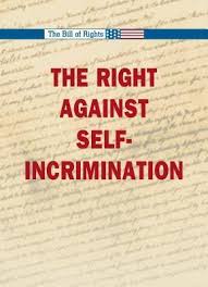 The right against self-incrimination