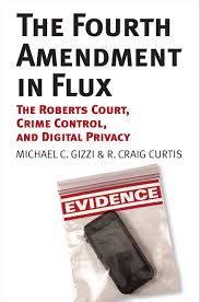 Criminal Justice 4th Amendment in Flux: The Roberts