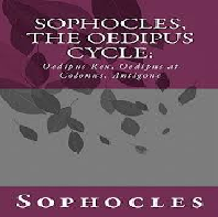 Oedipus by Sophocles and Antigone by Sophocles
